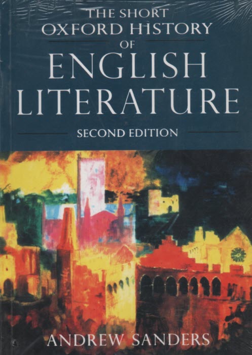 The Short Oxford History of English Literature 