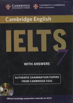 Cambridge IELTS 7: examination papers from university of Cambridge ESOL examinations: English for speakers of other languages