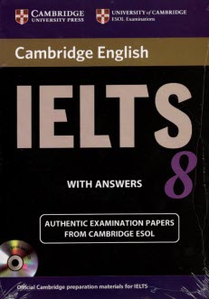Cambridge IELTS 8: examination papers from the university of cambridge ESOL examinations ...