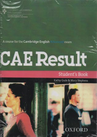 CAE Result: A Course for the Cambridge English ADVANCED Exam 