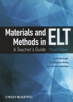Materials and Methods in ELT: A Teacher's Guide - 3Th Edition 