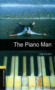 Oxford Bookworms (Level 1): The Piano Man 