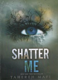 SHATTER ME:خردم كن (زبان اصلي،انگليسي) 