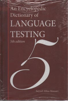 An Encyclopedic Dictionary of Language Testing 