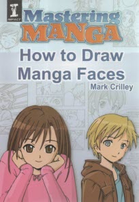 Mastering MANGA:  How to draw manga faces  طراحي مانگا 