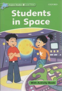 Dolphin Readers (Level 3): Students in Space 