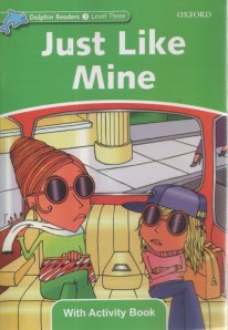 Dolphin Readers (Level 3): Just Like Mine 